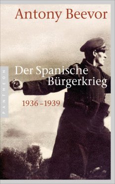 Der Spanische Bürgerkrieg 1936 - 1939