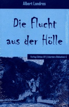 Die Flucht aus der Hölle