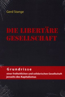 Die libertäre Gesellschaft