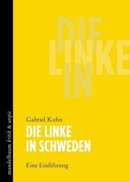 Die Linke in Schweden. Eine Einführung