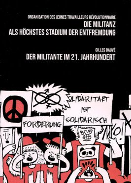 Die Militanz als höchstes Stadium der Entfremdung / Der Militante im 21. Jahrhundert