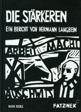 Die Stärkeren. Ein Bericht von Hermann Langbein