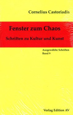 Fenster zum Chaos. Schriften zu Kultur und Kunst (Gesammelte Werke Band 9)