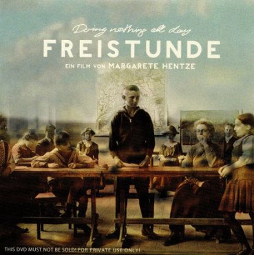 Freistunde. Doing Nothing All Day