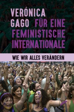 Für eine feministische Internationale. Wie wir alles verändern