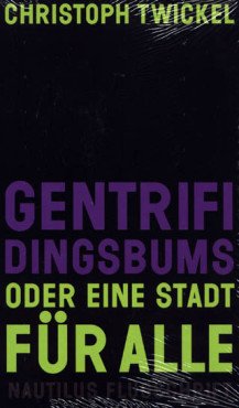 Gentrifidingsbums oder Eine Stadt für alle