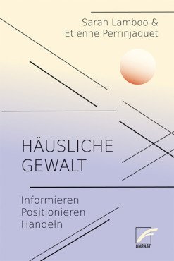 Häusliche Gewalt. Informieren. Positionieren. Handeln