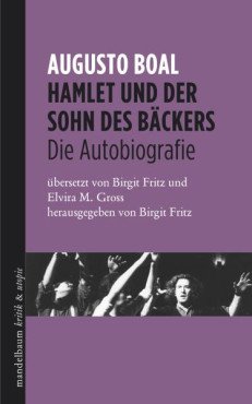 Hamlet und der Sohn des Bäckers. Die Autobiografie