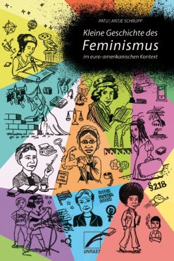 Kleine Geschichte des Feminismus im euro-amerikanischen Kontext