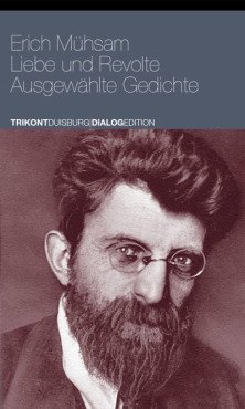 Liebe und Revolte. Ausgewählte Gedichte