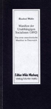 Manifest der Unabhängigen Socialisten (1892). Das erste anarchistische Manifest in Österreich