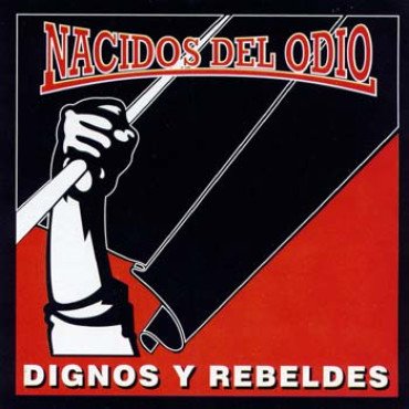 Nacidos del odio - Dignos Y Rebeldes