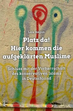 Platz da! Hier kommen die aufgeklärten Muslime