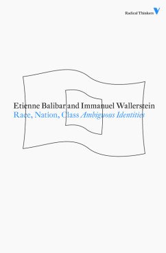 Race, Nation, Class. Ambiguous Identities