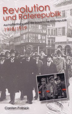 Revolution und Räterepublik