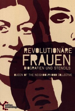 Revolutionäre Frauen. Biografien und Stencils