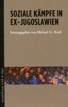 Soziale Kämpfe in Ex-Jugoslawien