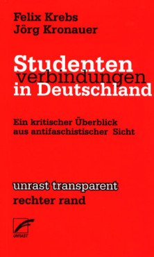 Studentenverbindungen in Deutschland. Ein kritischer Überblick aus antifaschistischer Sicht