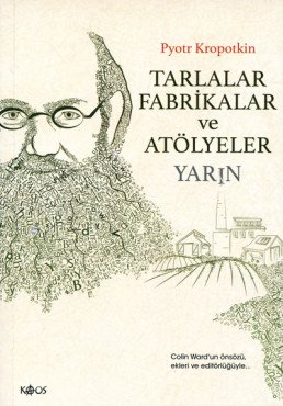 Tarlalar Fabrikalar ve Atölyeler Yarin
