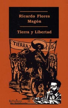 Tierra y Libertad. Ausgewählte Texte