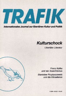 Trafik Nr. 35: Kulturschock. Libertäre Literatur