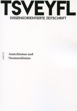 Tsveyfl Nr.2 - Anarchismus und Neomoralismus