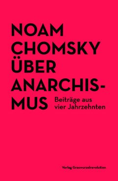 Über Anarchismus. Beiträge aus vier Jahrzehnten