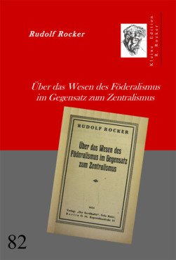 Über das Wesen des Föderalismus im Gegensatz zum Zentralismus