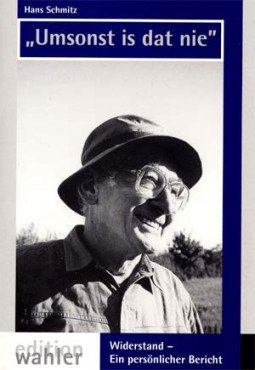 Umsonst is dat nie! Widerstand - ein persönlicher Bericht