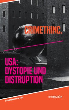 USA: Dystopie und Disruption