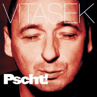 Vitasek - Pscht!