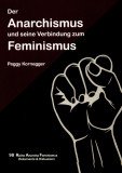 Der Anarchismus und seine Verbindung zum Feminismus