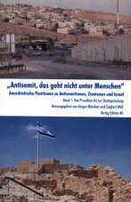 "Antisemit, das geht nicht unter Menschen". Anarchistische Positionen zu Antisemitismus, Zionismus und Israel - Band 1, Von Proudhon bis zur Staatsgründung