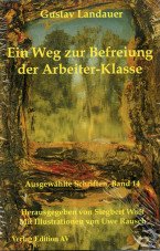 "Ein Weg zur Befreiung der Arbeiter-Klasse” (Werke Band 14)