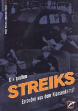 Die groen Streiks. Episoden aus dem Klassenkampf