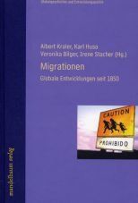 Migrationen. Globale Entwicklungen seit 1850