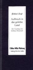 Aufbruch in das gelobte Land. Die Ursprnge der Kibbutz-Wirtschaft