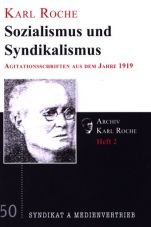 Sozialismus und Syndikalismus. Agitationsschriften aus dem Jahr 1919