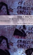 Bomb it, MISS.TIC! Mit der Graffiti-Künstlerin in Paris