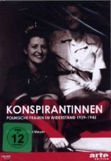 Konspirantinnen. Polnische Frauen im Widerstand 1939 - 1945