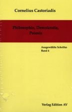 Philosophie, Demokratie, Poiesis (Gesammelte Werke Band 4)