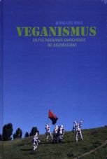 (Antiquariat) Veganismus. Ein postmoderner Anarchismus bei Jugendlichen?