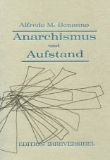 Bonanno, Alfredo M.: Anarchismus und Aufstand