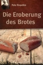 Die Eroberung des Brotes