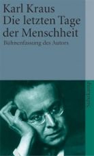 Die letzten Tage der Menschheit. Bhnenfassung des Autors