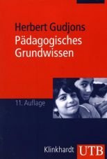 Pdagogisches Grundwissen. berblick - Kompendium - Studienbuch