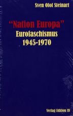 Nation Europa - Eurofaschismus 1945-1970