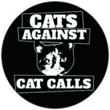 Cats against cat calls