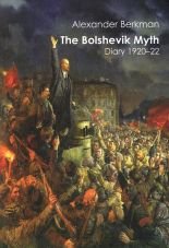 The Bolshevik Myth. Diary 1920 - 1922