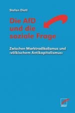 Die AfD und die soziale Frage. Zwischen Marktradikalismus und vlkischem Antikapitalismus